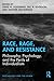 Race, Rage, and Resistance by David M. Goodman