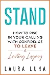 Book cover for Stand: How to Rise in Your Calling with Confidence to Leave a Lasting Legacy