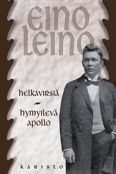 Helkavirsiä / Hymyilevä Apollo (Hardcover)