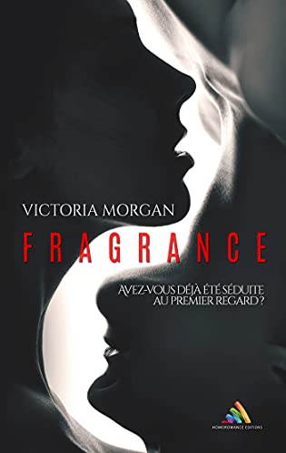 Fragrance (Kindle Edition)