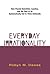 Everyday Irrationality: How Pseudo- Scientists, Lunatics, and the Rest of Us Systematically Fail to Think Rationally