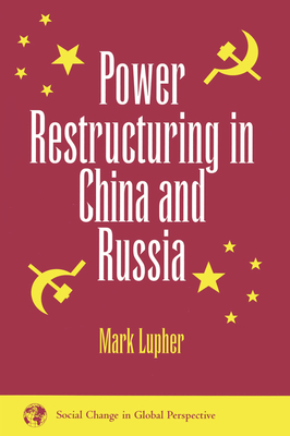 Power Restructuring in China and Russia