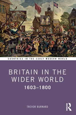Britain in the Wider World: 1603-1800