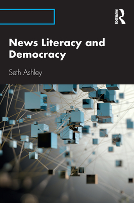 News Literacy and Democracy