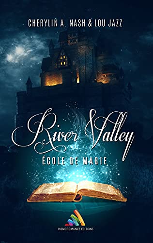 River Valley, école de magie - Tome 1 (Kindle Edition)