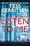 Listen To Me (Rizzoli & Isles, #13)