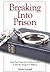 Breaking Into Prison: How G...