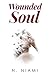 Wounded Soul: Written for B...