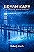Dreamscape by Kimberly Jolanda