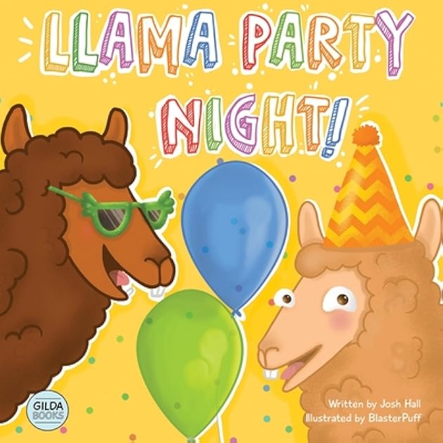 Llama Party Night!: A Funny, Rhyming Read-Aloud Picture Story Book for Llama Loving Kids
