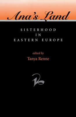 Ana's Land: Sisterhood in Eastern Europe (ebook)