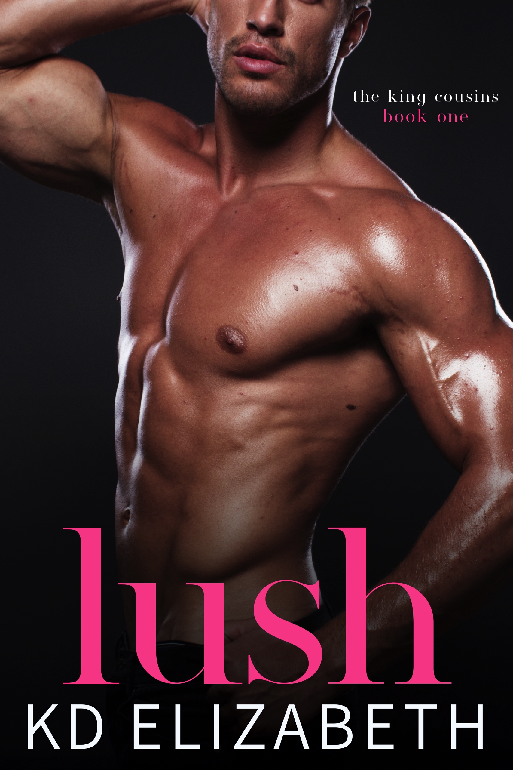 Lush (The King Cousins, #1)