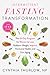 Intermittent Fasting Transf...