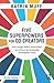 Five Superpowers for Co-Creators: How change makers and business can achieve the Sustainable Development Goals