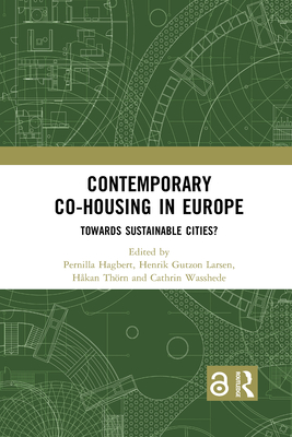 Contemporary Co-Housing in Europe (Open Access): Towards Sustainable Cities?