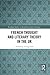 French Thought and Literary...
