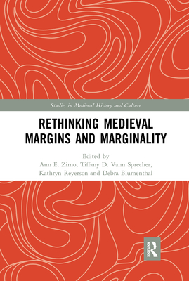 Rethinking Medieval Margins and Marginality