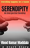 SERENDIPITY: An Unexpected Bonding SERENDIPITY: An Unexpected Bonding
