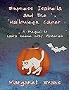 Empress Isabella and the Halloween Caper