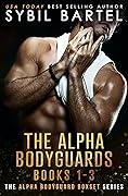 The Alpha Bodyguards #1-3