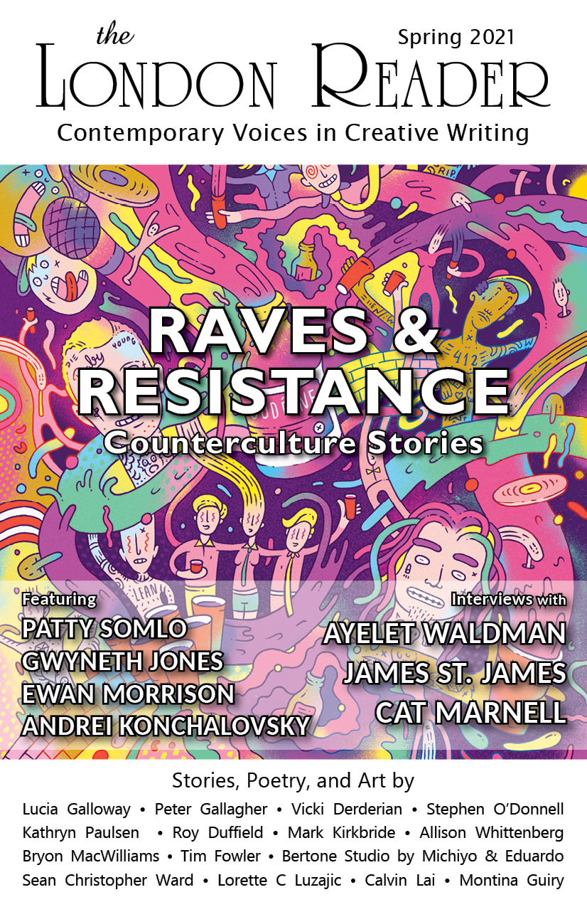 Raves & Resistance: Counterculture Stories (The London Reader, #19)