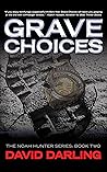 Grave Choices: Th...