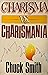 Charisma vs. Charismania