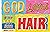 God Loves Hair