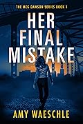 Her Final Mistake