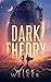 Dark Theory (Dark Law, #1)