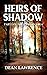 Heirs of Shadow: Part 1 of ...