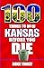 100 Things to Do in Kansas Before You Die by Roxie Yonkey