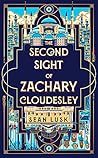 The Second Sight of Zachary Cloudesley by Sean Lusk The Second Sight of Zachary Cloudesley by Sean Lusk