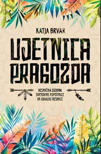 Ujetnica pragozda (Paperback)