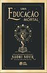 Uma Educação Mortal