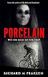 PORCELAIN: Will she never set him free?