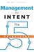 Management by Intent