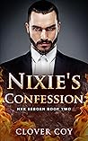 Nixie's Confession