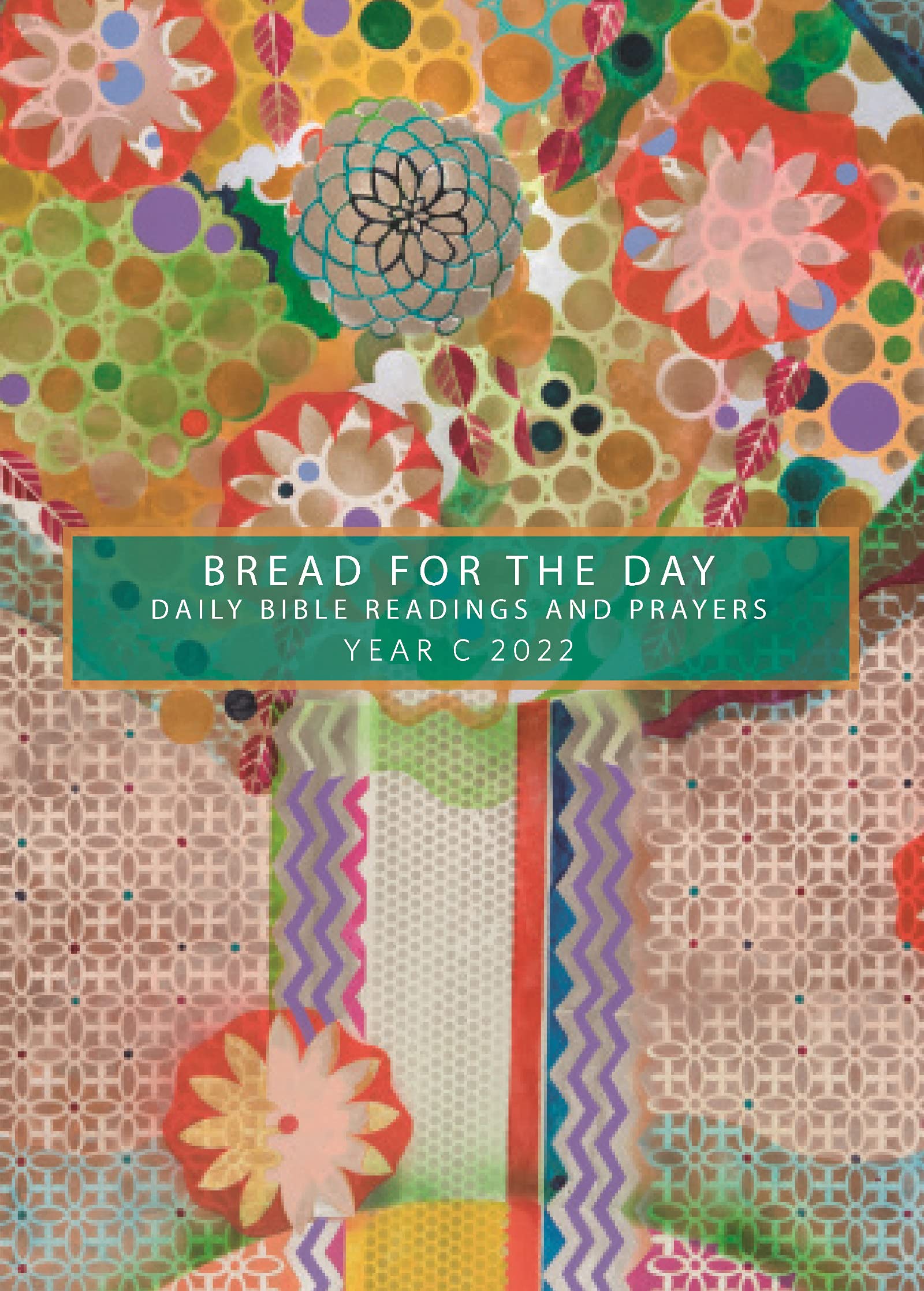 Bread for the Day 2022: Daily Readings and Prayers (Sundays and Seasons)