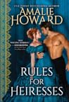 Rules for Heiresses by Amalie Howard