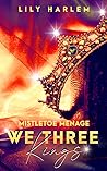 Mistletoe Menage by Lily Harlem