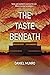 The Taste Beneath by Daniel Munro The Taste Beneath by Daniel Munro