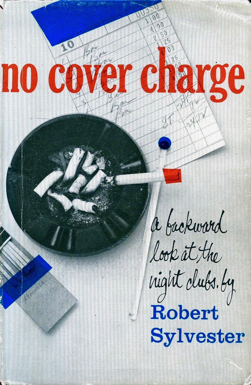 No Cover Charge: A Backward Look at The Night Clubs of New York (Hardcover)