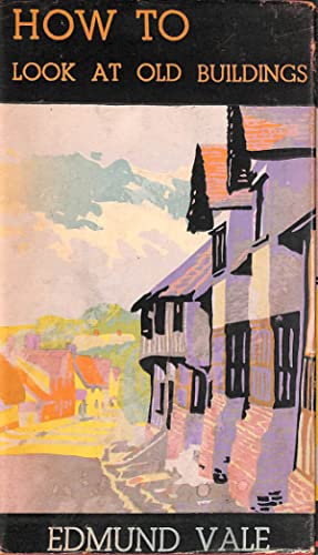 How to Look at Old Buildings (Hardcover)