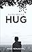 All You Need Is a Hug: The ...