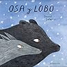 Osa y Lobo by Daniel Salmieri