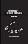 Principles of Cerebral Mechanics (Imagining Science, 7) Principles of Cerebral Mechanics (Imagining Science, 7)