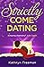 Strictly Come Dating (Kathryn Freeman Romcom Collection)