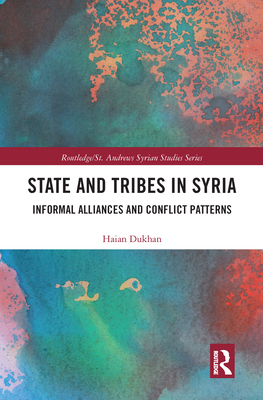 State and Tribes in Syria: Informal Alliances and Conflict Patterns (Unknown Binding)