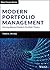 Modern Portfolio Management: Moving Beyond Modern Portfolio Theory